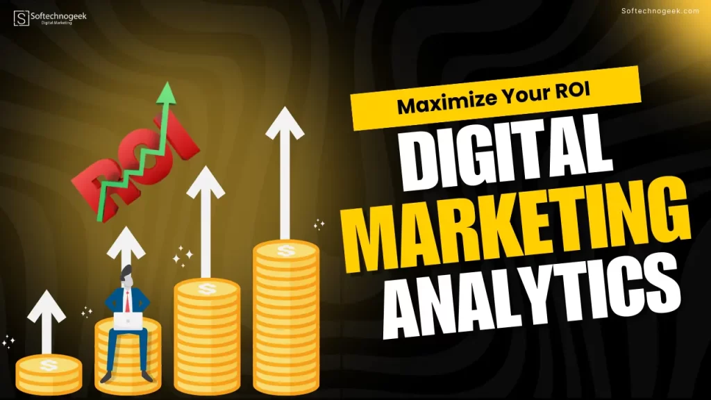 Digital Marketing Analytics - ROI