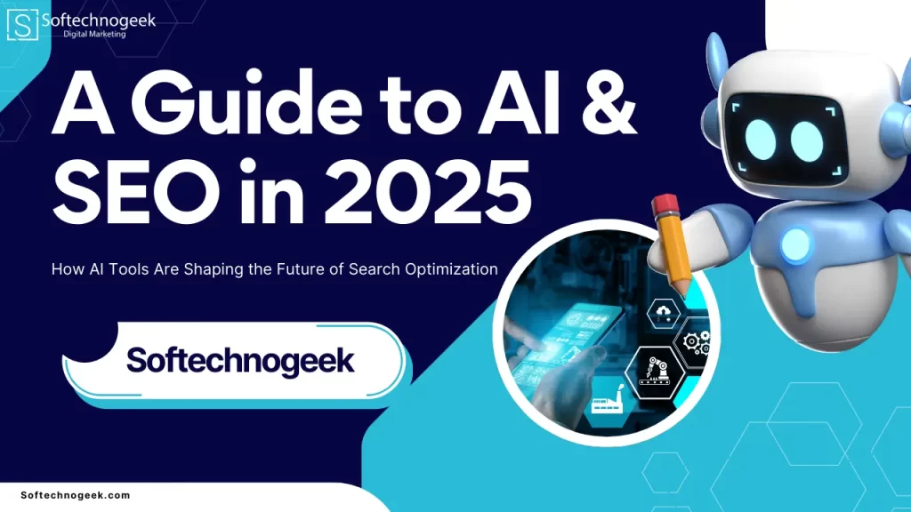 A Guide to AI & SEO in 2025