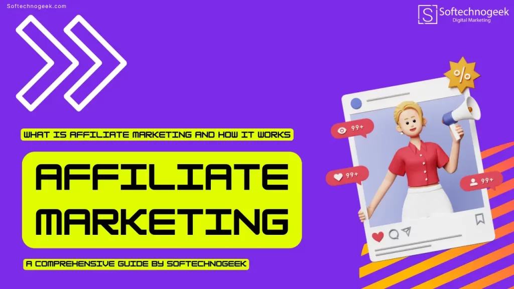 What is Affiliate Marketing and How It Works