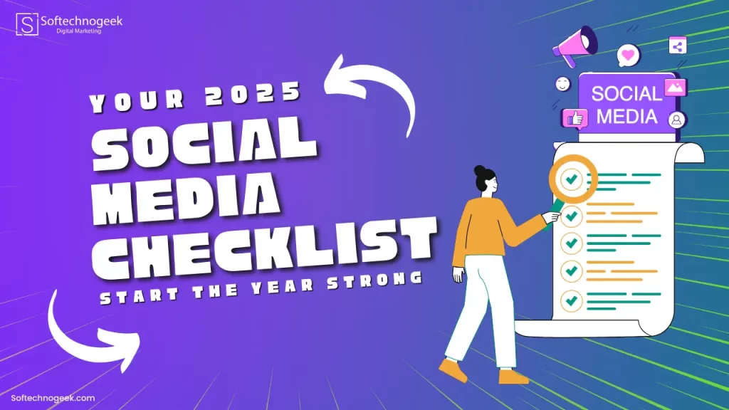 Your 2025 Social Media Checklist Start the Year Strong